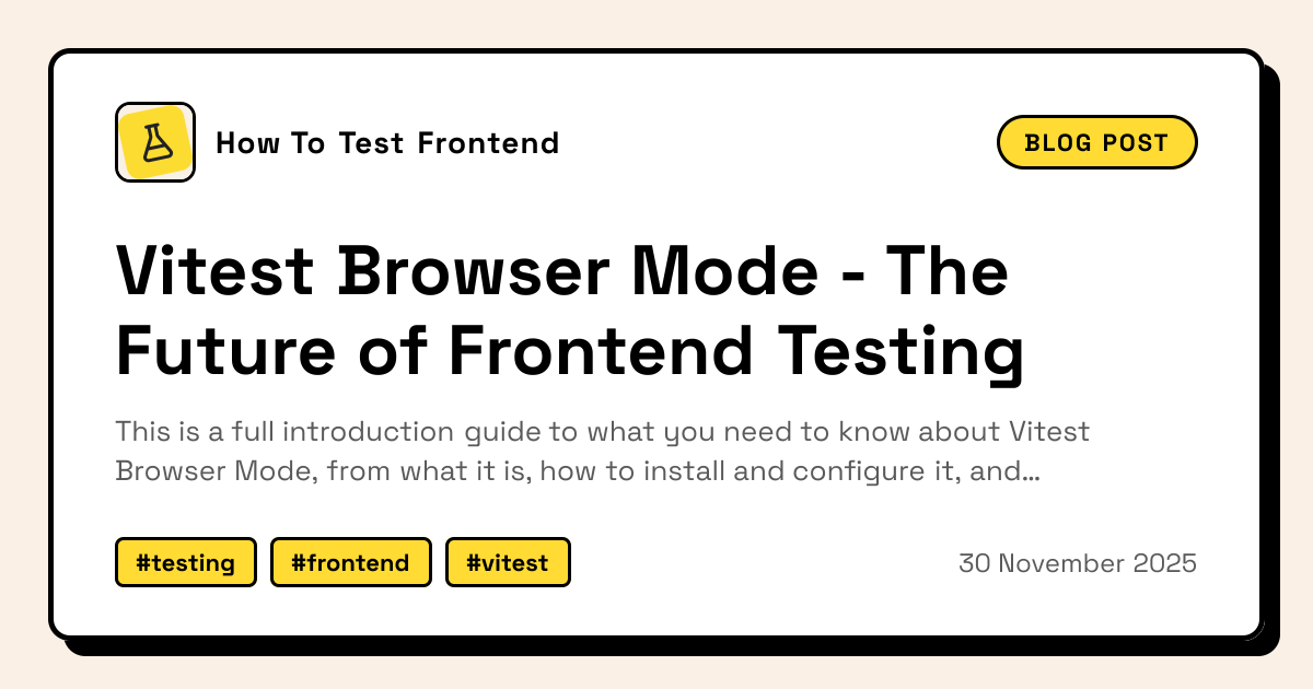 Vitest Browser Mode - The Future of Frontend Testing | How To Test Frontend